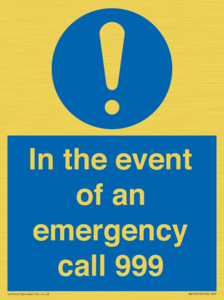 In the event of an emergency call 999